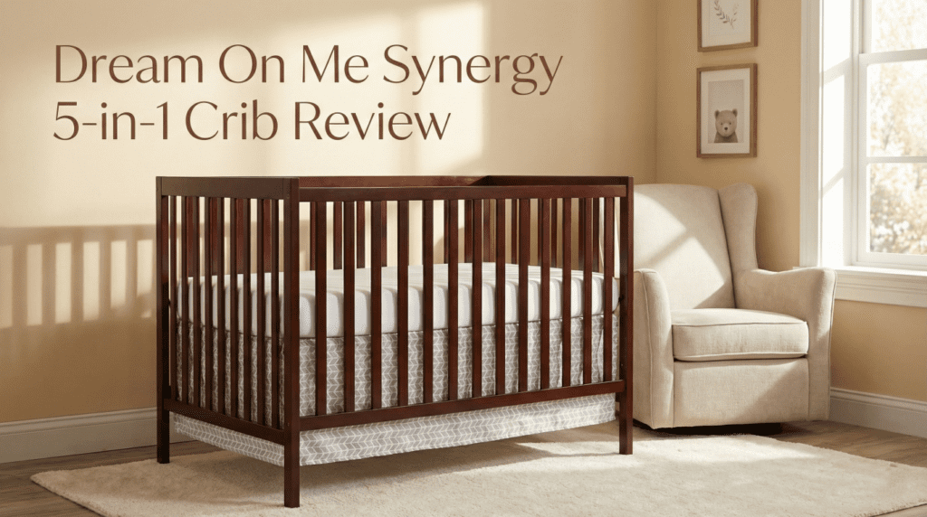 Dream On Me Synergy 5-in-1 crib review featured image showing the convertible crib in a cherry finish inside a warm neutral nursery.